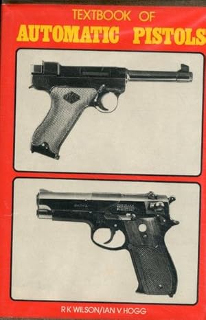 Seller image for Textbook of automatic pistols for sale by Lavendier Books