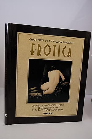 Immagine del venditore per Erotica - Deuxime anthologie illustre, le meilleur de l'art et de la littrature mondiale venduto da Librairie du Levant