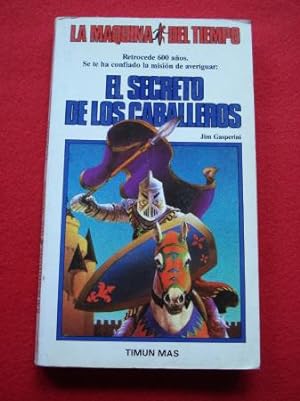 Seller image for El secreto de los Caballeros. La Mquina del Tiempo, n 1 for sale by GALLAECIA LIBROS