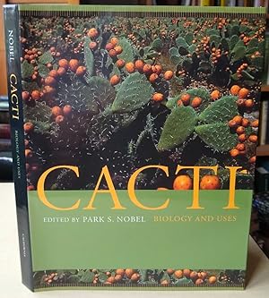 Cacti : Biology and Uses