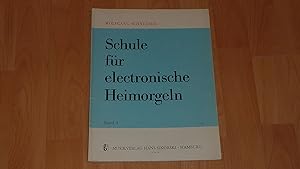 Seller image for SCHULE FUER ELEKTRONISCHE HEIMORGEL BAND 3. for sale by Versandantiquariat Ingo Lutter