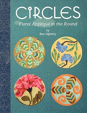 Imagen del vendedor de Circles Floral Applique in the Round a la venta por Book Booth