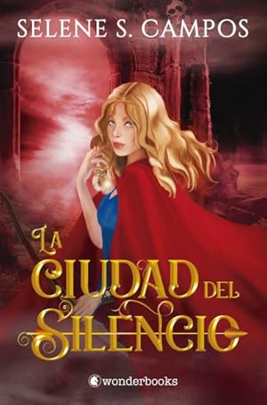 Imagen del vendedor de La ciudad del silencio/ The City of Silence -Language: spanish a la venta por GreatBookPrices