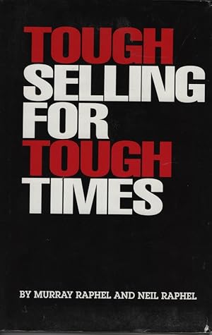 Image du vendeur pour Tough Selling for Tough Times mis en vente par Ye Old Bookworm