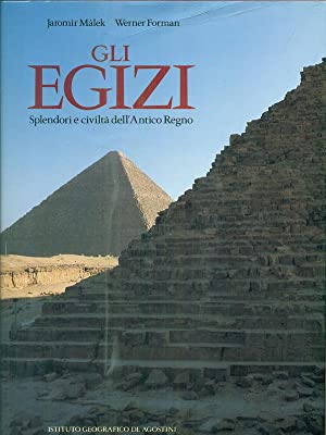 Seller image for GLI EGIZI. Splendori e civilt dell'Antico Regno for sale by Libreria Studio Bosazzi