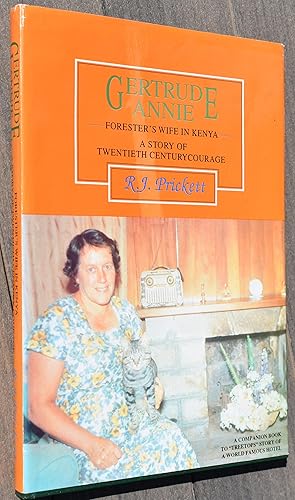 Imagen del vendedor de GERTRUDE ANNIE Forester's Wife In Kenya A Story Of Twentieth Century Courage [SIGNED] a la venta por Dodman Books