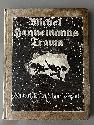 Michel Hannemanns Traum, Ein Buch für Deutschlands Jugend, Federzeichnungen von Moritz Pathe