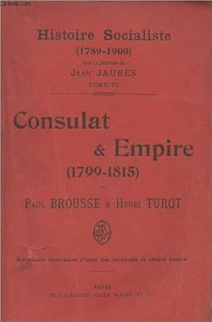 Immagine del venditore per Consulat & Empire (1799-1815) - "Histoire socialistes 1789-1900" Tome VI venduto da Le-Livre