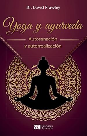 Seller image for Yoga y Ayurveda/ Yoga and Ayurveda -Language: spanish for sale by GreatBookPrices