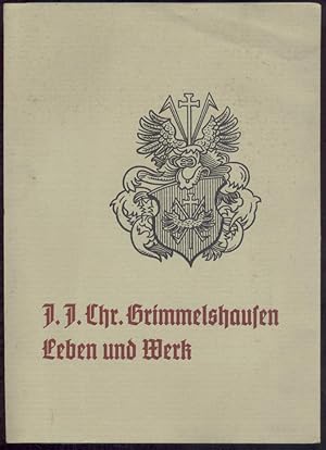 Bild des Verkufers fr Hans Jakob Christoph von Grimmelshausen. Leben und Werk. zum Verkauf von Antiquariat Kaner & Kaner GbR