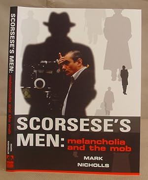 Scorcese's Men - Melancholia And The Mob