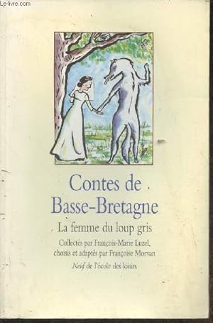 Bild des Verkufers fr Contes de Basse-Bretagne- La Femme du loup gris zum Verkauf von Le-Livre