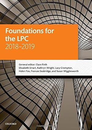 Seller image for Foundations for the LPC 2018-2019 (Legal Practice Course Manuals) for sale by WeBuyBooks