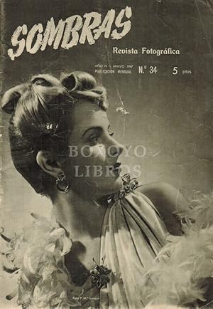 Sombras. Revista Fotográfica. Año IV - Marzo 1947. nº 34. Publicación mensual