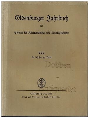 Imagen del vendedor de Oldenburger Jahrbuch des Vereins fr Altertumskunde und Landesgeschichte. XXX (der Schriften 49. Band). a la venta por Dobben-Antiquariat Dr. Volker Wendt