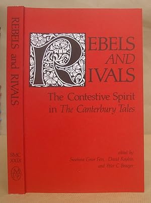 Bild des Verkufers fr Rebels And Rivals - The Contestive Spirit In The Canterbury Tales zum Verkauf von Eastleach Books