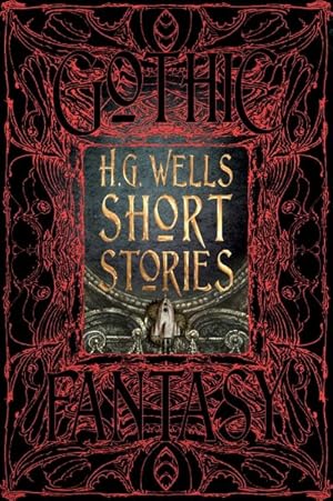 Bild des Verkufers fr H. G. Wells Short Stories : Anthology of Classic Tales zum Verkauf von GreatBookPrices