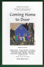 Seller image for Coming Home to Door: Vignettes & Recipes Celebrating the 100th Anniversary of the Door County Literary Guild for sale by Mom's Resale and Books