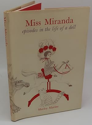 Bild des Verkufers fr MISS MIRANDA [Episodes in the Life of a Doll] Signed by Author & Illustrator zum Verkauf von Booklegger's Fine Books ABAA