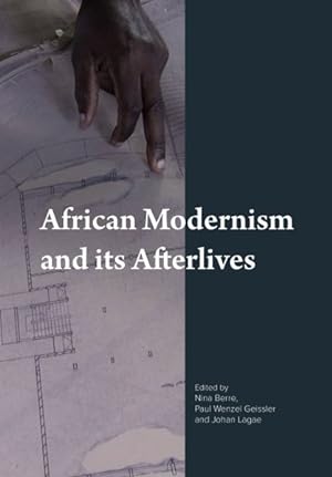 Image du vendeur pour African Modernism and Its Afterlives mis en vente par GreatBookPricesUK