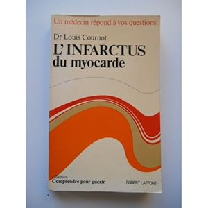 Image du vendeur pour L'infarctus Du Myocarde Cournot 2022-1112 Robert Laffont Be 1974 mis en vente par Des livres et nous