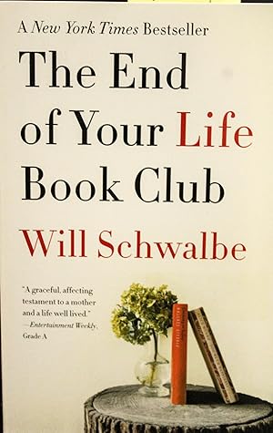 Imagen del vendedor de The End of Your Life Book Club a la venta por Mad Hatter Bookstore