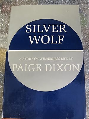 Seller image for SILVER WOLF A story of wilderness life for sale by Stony Hill Books