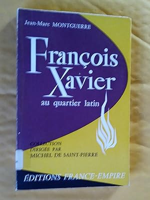 Seller image for Franois Xavier au quartier latin for sale by Livresse