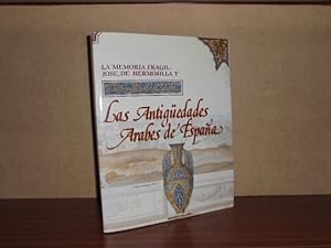 LA MEMORIA FRÁGIL - JOSÉ DE HERMOSILLA Y LAS ANTIGÜEDADES ÁRABES DE ESPAÑA