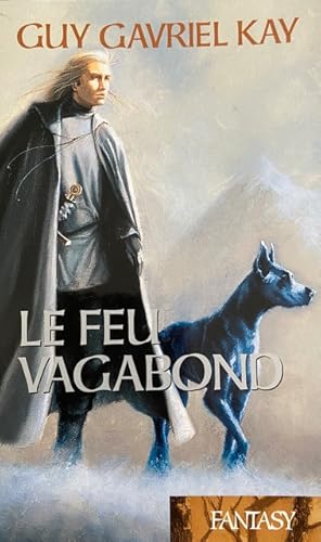 Seller image for La tapisserie de Fionavar, tome 2 : Le feu vagabond for sale by Livres Norrois