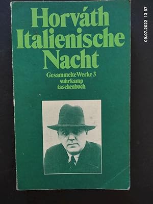 Bild des Verkufers fr Italienische Nacht. Horvth, dn von: Gesammelte Werke ; Bd. 3; Suhrkamp Taschenbuch ; 1053 zum Verkauf von Antiquariat-Fischer - Preise inkl. MWST