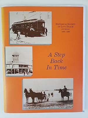 Seller image for A Step Back in Time: Historical Society of Long Beach Journal 1989-1990 for sale by R. Rivers Books