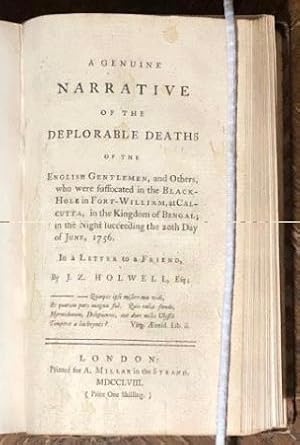 Imagen del vendedor de A Genuine Narrative of the Deplorable Deaths of the English Gentlemen, and Others, who were suffocated in the Black Hole in Fort William, at Calcutta. + An Account of the Expedition of the British Fleet to Sicily in the Years 1718, 1719, and 1720. + Faction Detected, by the Evidence of Facts. Containing an Impartial View of Parties at Home, and Affairs Abroad. + Some Considerations on the Law of Forfeiture, for High-Treason a la venta por Moroccobound Fine Books, IOBA