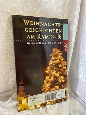 Bild des Verkufers fr Weihnachtsgeschichten am Kamin 16 ges. von Ursula Richter / Rororo ; 23088 zum Verkauf von Antiquariat Jochen Mohr -Books and Mohr-