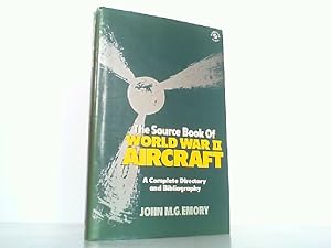 Bild des Verkufers fr The Source Book of World War Two Aircraft. zum Verkauf von Antiquariat Ehbrecht - Preis inkl. MwSt.