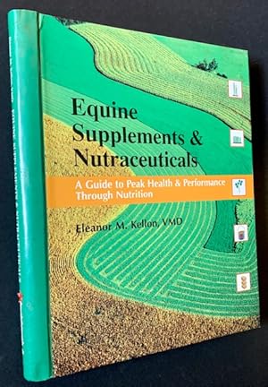 Bild des Verkufers fr Equine Supplements & Nutraceuticals: A Guide to Peak Health and Performance (in Hardback) zum Verkauf von APPLEDORE BOOKS, ABAA