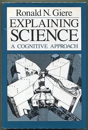 Immagine del venditore per Explaining Science; A Cognitive Approach venduto da Evening Star Books, ABAA/ILAB