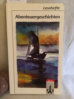 Seller image for Abenteuergeschichten mit Materialien. (= Lesehefte fr den Literaturunterricht). for sale by Versandantiquariat Waffel-Schrder
