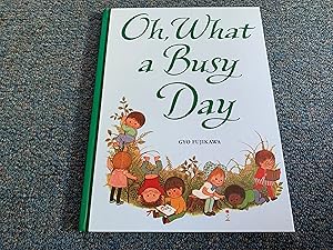 Seller image for Oh, What a Busy Day for sale by Betty Mittendorf /Tiffany Power BKSLINEN