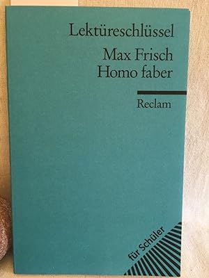 Image du vendeur pour Max Frisch: Homo faber. (= Reclams Universal-Bibliothek, Nr. 15303, Lektüreschlüssel für Schüler). mis en vente par Versandantiquariat Waffel-Schröder