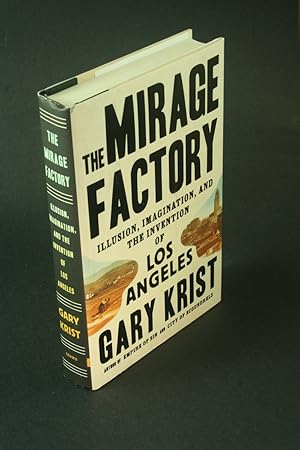 Bild des Verkufers fr The mirage factory: illusion, imagination, and the invention of Los Angeles. zum Verkauf von Steven Wolfe Books