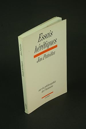 Immagine del venditore per Essais hrtiques sur la philosophie de l'histoire / Jan Patocka. Prface de Paul Ricoeur. Postface de Roman Jakobson. Traduit du tchque par Erika Adams venduto da Steven Wolfe Books