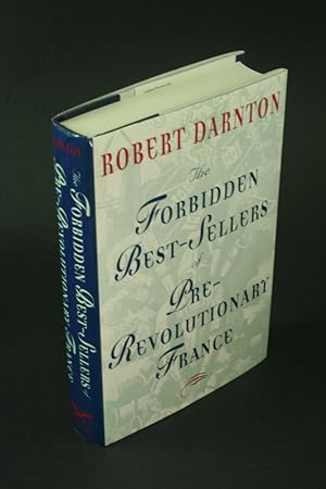Seller image for The forbidden best-sellers of pre-revolutionary France. for sale by Steven Wolfe Books