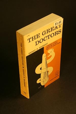 Bild des Verkufers fr The Great Doctors. A Biographical History of Medicine. Translated by Eden and Cedar Paul zum Verkauf von Steven Wolfe Books
