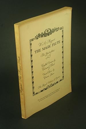 Seller image for The magic flute / Die Zauberflte: opera in two acts. Words by Carl Ludwig Giesecke and Emanuel Schikaneder. English version by Edward J. Dent ; vocal score by Erwin Stein. for sale by Steven Wolfe Books