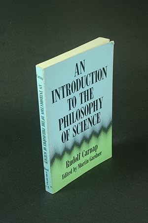 Image du vendeur pour An introduction to the philosophy of science. Edited by Martin Gardner mis en vente par Steven Wolfe Books