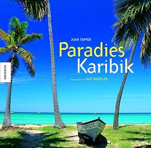 Image du vendeur pour Paradies Karibik: Die Inselwelt von Antigua bis Tobago mis en vente par Buchhandlung Loken-Books