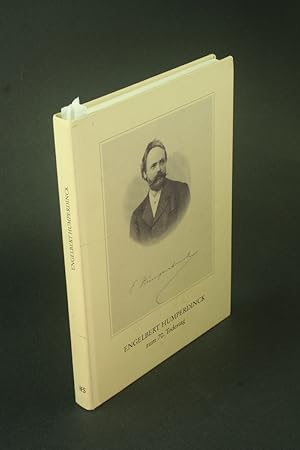 Immagine del venditore per Engelbert Humperdinck zum 70. Todestag. Autoren: Eva Humperdinck ; Jost Nickel venduto da Steven Wolfe Books
