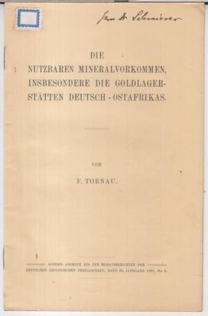 Bild des Verkufers fr Die nutzbaren Mineralvorkommen, insbesondere die Goldlagersttten Deutsch-Ostafrikas ( = Sonder-Abdruck aus den Monatsberichten der Deutschen Geologischen Gesellschaft, Band 59, Jahrgang 1907. No. 3 ). zum Verkauf von Antiquariat Carl Wegner