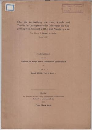 Bild des Verkufers fr ber die Verbreitung von Jura, Kreide und Tertir im Untergrunde des Diluviums der Umgebung von Neustadt a. Rbg. Und Nienburg a. W. ( = Sonderabdruck aus dem Jahrbuch der Knigl. Preuischen Geologischen Landesanstalt fr 1910, Band XXXI, Teil I, Heft 1 ). zum Verkauf von Antiquariat Carl Wegner